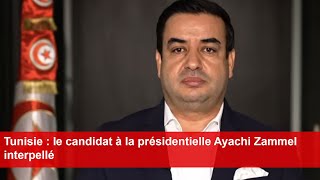 Tunisie  le candidat à la présidentielle Ayachi Zammel interpellé [upl. by Adnawyek386]