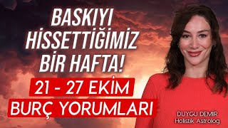 Üstümüzde Baskıyı Yoğun Şekilde Hissedeceğiz  21  27 Ekim Burç Yorumları  Astroloji Gurusu [upl. by Akinaj381]