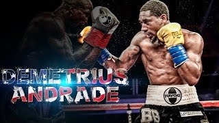 Demetrius Andrade Highlights  Greatest Hits [upl. by Stallworth]