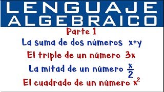 Lenguaje algebraico  Parte 1 [upl. by Trini]