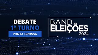 PONTA GROSSA Eleições 2024 Debate na Band dos Candidatos à Prefeitura 1º Turno [upl. by Evita]