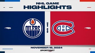 NHL Highlights  Oilers vs Canadiens  November 18 2024 [upl. by Assirahc]