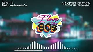 90s Dance Mix  Produced by Next Generation Djs [upl. by Englebert]