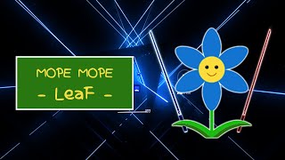 Beat Saber  LeaF – Mope MopeNoodle Extensions Chroma  mope mope by Waika [upl. by Arihk]