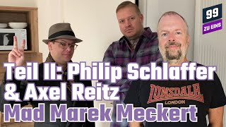 MMM Mad Marek Meckert Teil II zu DerReitzEffekt und realphilipschlaffer  99 ZU EINS  Ep373 [upl. by Emiaj]