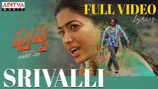 Pushpa  Srivalli Full Video Song With Lyrics  Allu Arjun Rashmika  Sid Sriram  Devi Sri Prasad [upl. by Torto]