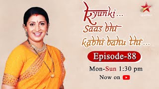 Kyunki Saas Bhi Kabhi Bahu ThiSeason 1  Episode 88 [upl. by Watson826]