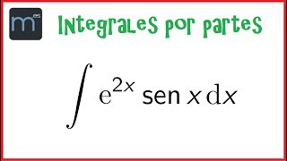 Integrales por partes doble aplicación exponencial por trigonométrica [upl. by Nnylsor]