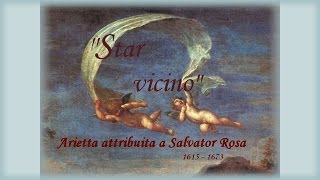 Rosa Ponselle Star vicino  Arietta attribuita a Salvator Rosa  wwwoperafacileit [upl. by Ahsenit]