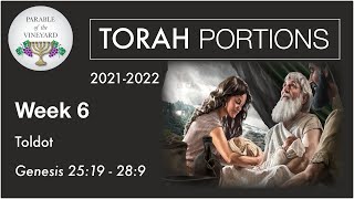 Torah Portions  Week 6  Toldot  Genesis 2519  289 20212022 [upl. by Jessey172]