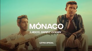 LAGOS amp Danny Ocean  Mónaco Lyric Video  CantoYo [upl. by Adnilym549]