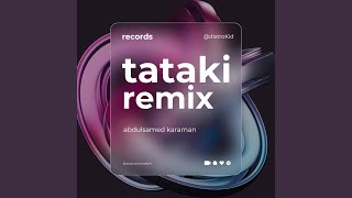 Tataki Remix Version [upl. by Binny470]