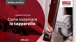 Come sistemare le tapparelle  Quaderni del Fare  Bricocenter [upl. by Gordie]