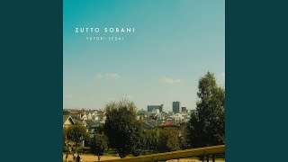 ZUTTO SOBANI [upl. by Anwat]