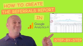 How to Create the Referral Report in GA4 [upl. by Diskson556]