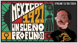 Probamos México 1921  Stream 130924 [upl. by Eveneg170]