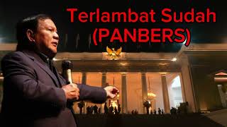 Terlambat Sudah PANBERS  Presiden Prabowo AI Voice [upl. by Arec]