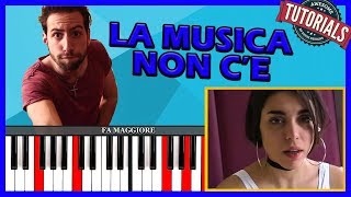 Tutorial Pianoforte ➔ quotLa Musica Non Cèquot  Coez Accordi Facili in ITALIANO [upl. by Frodin151]