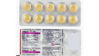 Adequet SR 200 Tablets Quetiapine SR Tablets [upl. by Luiza979]