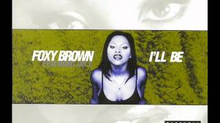 Foxy Brown  Ill be Foxy Brown Mix 1997 [upl. by Notlok]