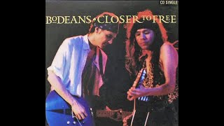 The Bodeans  Closer To Free 4KLyrics [upl. by Freytag]