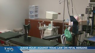 Judge strikes down Texas fetal remains burial law [upl. by Retha231]