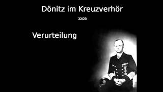 22  Verurteilung  Dönitz im Kreuzverhör [upl. by Weismann]