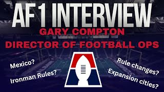 AF1 Interview Gary Compton Director of Football Operations [upl. by Ahsiekan132]