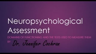 Intro to Neuropsychological Assessment [upl. by Zebulen]