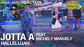 Jotta A amp Michely Manuley  Hallelujah  Reaction [upl. by Navap]