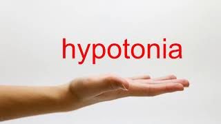 How to Pronounce hypotonia  American English [upl. by Sainana]