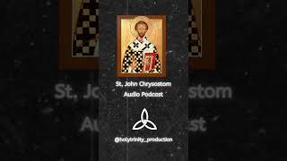 St John Chrysostom Audio Podcast [upl. by Craw]