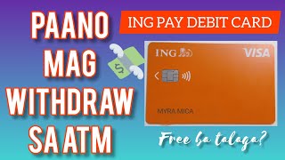 PAANO MAG WITHDRAW SA ATMING PAY DEBIT CARD FREE BA MYRA MICA [upl. by Akiria]