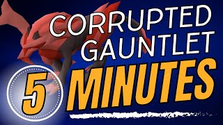 Learn how to Corrupted Gauntlet in 5 MINUTES  OSRS Made Easy Ep 4 [upl. by Eiramanin]