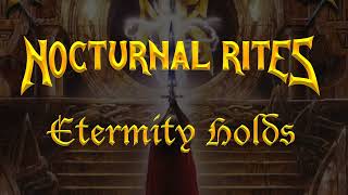 Nocturnal Rites  Eternity Holds Lyrics [upl. by Abdu851]