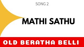 MATHI SATHU  Badaga Song  OLD BERATHA BELLI [upl. by Lira121]