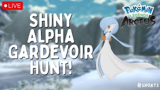 🔴 SHINY ALPHA GARDEVOIR HUNT soft resets  Live Stream  Pokémon Legends Arceus shorts [upl. by Sualk929]