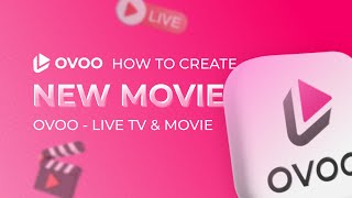 How To Create A New Movie On OVOO [upl. by Sylvia325]