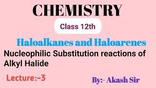 Nucleophilic substitution reaction of alkyl halides  haloalkanes and haloarenes class 12 Chemistry [upl. by Yekcaj]