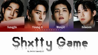 DAY6 데이식스 quotShxtty Game 망겜quot HanRomEng가사 Color Coded Lyrics [upl. by Atsyrhc]