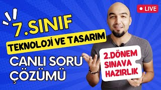 7 Sınıf Teknoloji ve Tasarım Sınava Hazırlık Canlı Yayını [upl. by Aihsilef]