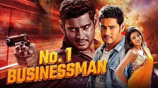 No 1 Businessman Full Movie in Hindi  Mahesh Babu Kajal Agarwal Prakash Raj [upl. by Amorete934]