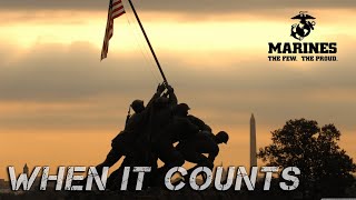 US Marines When It Counts Motivational [upl. by Kippie]