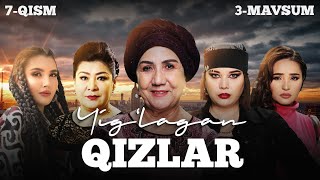 Yiglagan qizlar 7qism 3 Mavsum [upl. by Kcirdahc810]