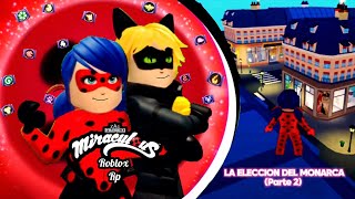 La elección del monarca parte 2 Episodio 1 • Miraculous Roblox Rp 🐞🐈‍⬛ [upl. by Jillie]