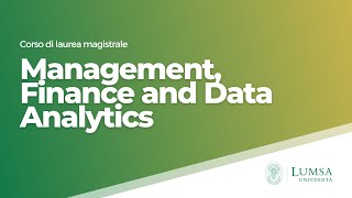 Management Finance and Data Analytics LM77  Università LUMSA [upl. by Ameyn603]