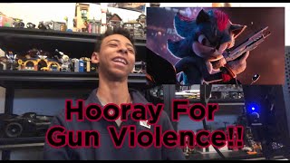 Sonic 3 Trailer Reaction Hooray for Gun Violence [upl. by Reeves]