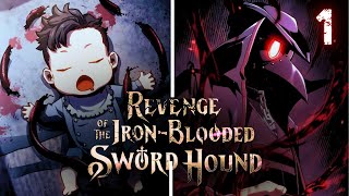 1 Revenge of the IronBlooded Sword Hound  Manhwa recap 2024 [upl. by Armbruster]