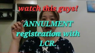 HOW TO REGISTER ANNULMENT PAPERS WITH THE LCR Annulment Process in the Philippineslcrregistration [upl. by Morten528]