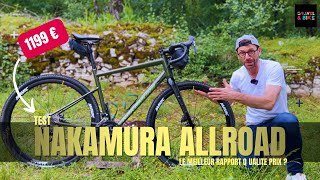 Test Gravel Nakamura AllRoad 250  Le meilleur rapport qualité prix équipement du Marché [upl. by Yenduhc]